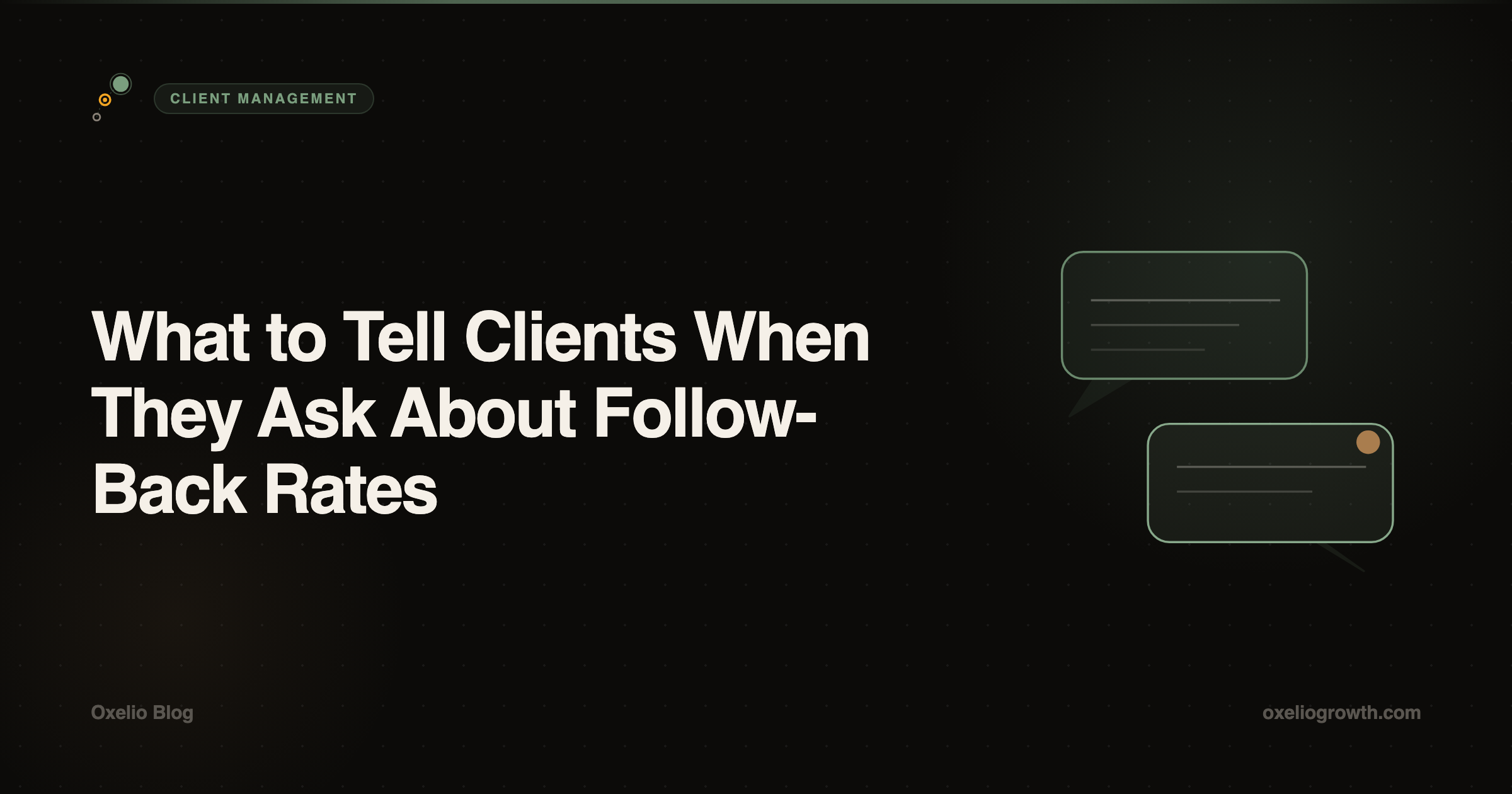 What to Tell Clients When They Ask About Follow-Back Rates