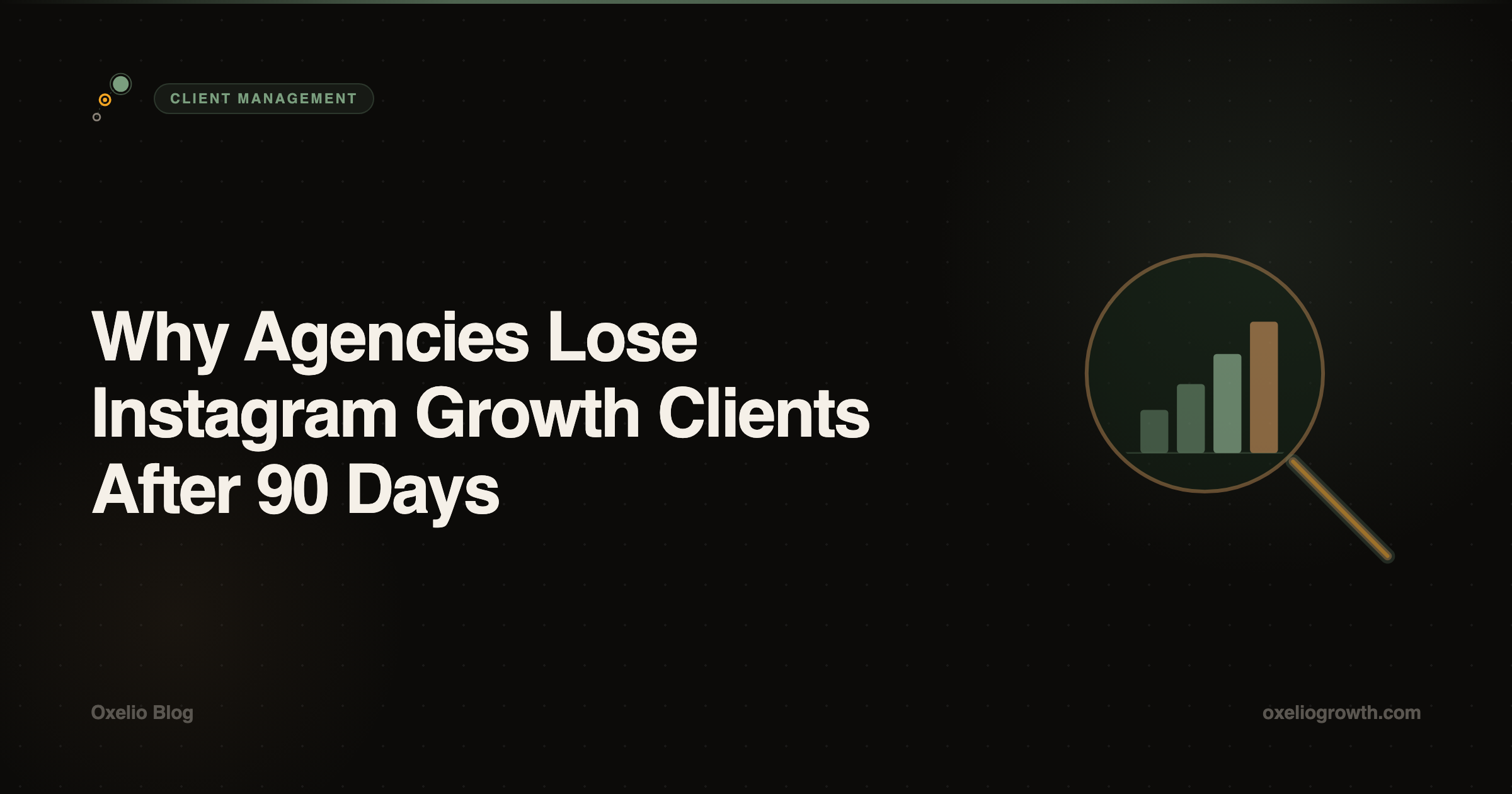 Why Agencies Lose Instagram Growth Clients After 90 Days