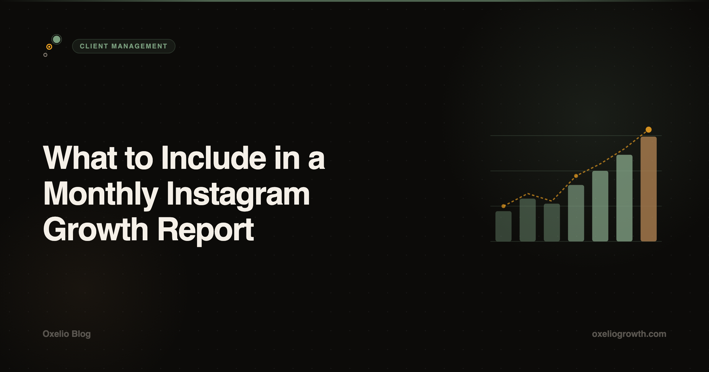 What to Include in a Monthly Instagram Growth Report