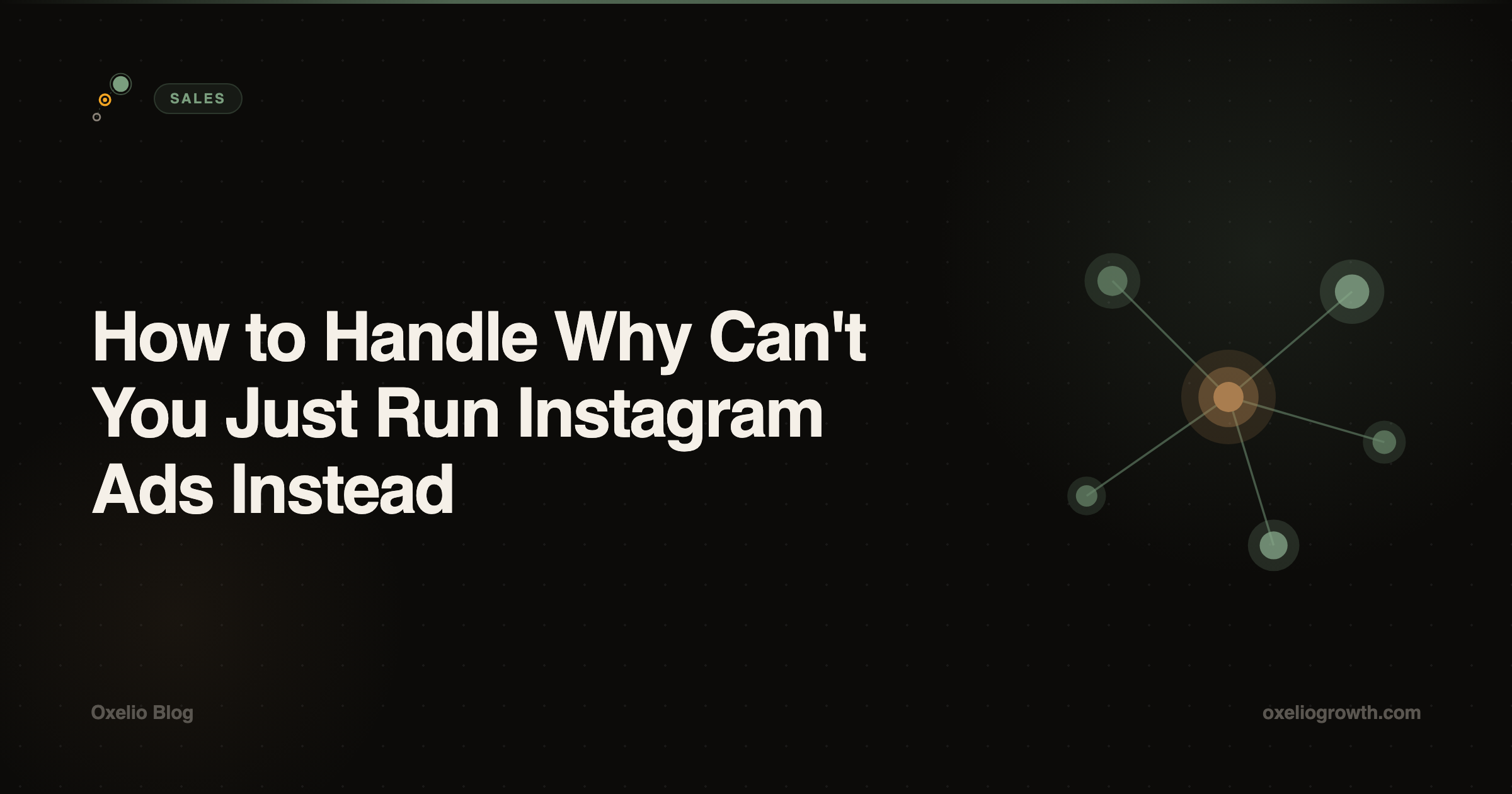 How to Handle Why Can't You Just Run Instagram Ads Instead